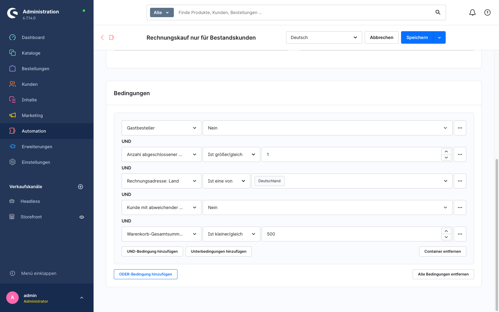Der Rule Builder in Shopware 6.7.14 mit fünf UND-verknüpften Bedingungen: Gastbesteller Nein, Anzahl abgeschlossener Bestellungen größer/gleich 1, Rechnungsadresse Land ist Deutschland, Kunde mit abweichender Lieferadresse Nein, Warenkorb-Gesamtsumme kleiner/gleich 500.
